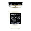 I'd Punch A Hoe For You Funny Best Friend Candle